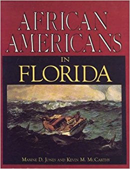 African Americans in Florida: Maxine D Jones, Kevin M ...