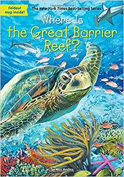 Where Is the Great Barrier Reef?: Nico Medina, John ...