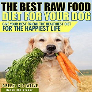 Amazon.com: Raw Dog Food Diet Guide: A Healthier & Happier ...