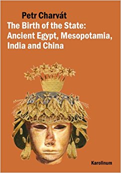 The Birth of the State: Ancient Egypt, Mesopotamia, India ...