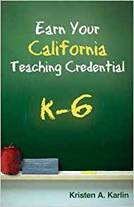 Earn Your California Teaching Credential: K-6: Kristen A ...