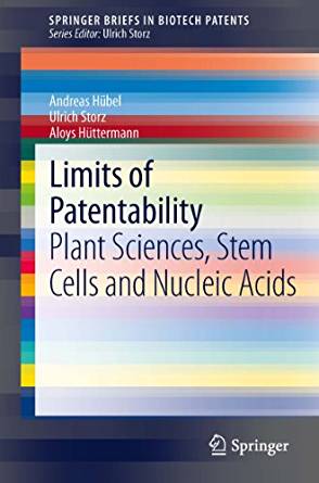 Limits of Patentability: Plant Sciences, Stem Cells and ...