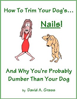 How To Trim Your Dog's...NAILS! And Why You're Probably ...