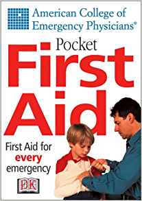 American College of Emergency Physicians Pocket First Aid ...