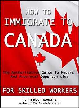 Amazon.com: How To Immigrate To Canada For Skilled Workers ...