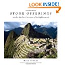 Stone Offerings: Machu Picchu's Terraces of Enlightenment ...