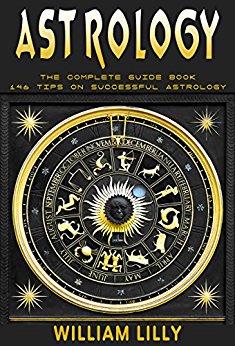 Astrology: The Complete Guide Book: 146 Tips on Successful ...
