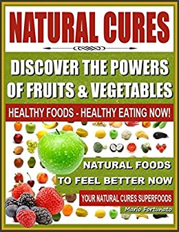 Amazon.com: NATURAL CURES - Discover The Powers of Fruits ...