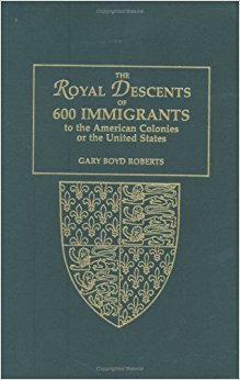 The Royal Descents of 600 Immigrants to the American ...