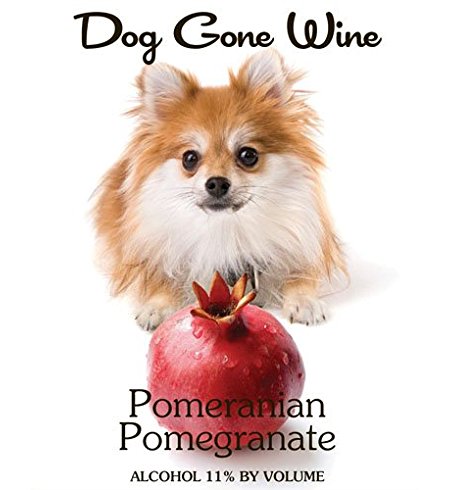 NV Dog Gone Wine- Pomeranian Pomegranate Fruit Wine 750 mL ...