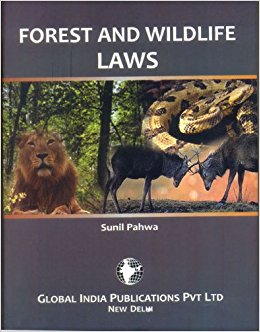 Forest and Wildlife Laws: Sunil Pahwa: 9789380228860 ...