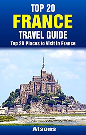 Amazon.com: Top 20 Places to Visit in France - Top 20 ...