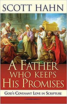 A Father Who Keeps His Promises: God's Covenant Love in ...