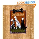 Three Dog Bakery Cookbook: Over 50 Recipes for All-Natural ...