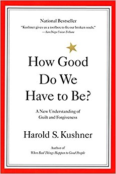 How Good Do We Have to Be? A New Understanding of Guilt ...