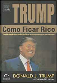 Trump: Como Ficar Rico: Donald Trump: 9788535214918 ...