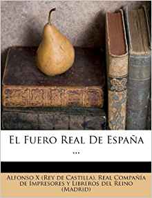 El Fuero Real De España ... (Italian Edition): Alfonso X ...