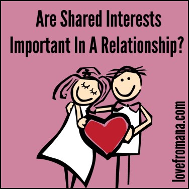 Are Shared Interests Important In A Relationship? - Love ...