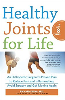 Healthy Joints for Life: An Orthopedic Surgeon's Proven ...