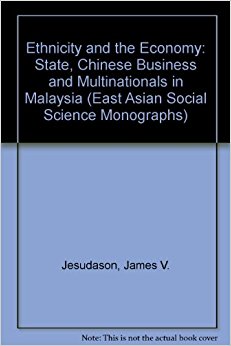 Ethnicity and the Economy: The State, Chinese Business ...