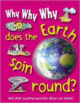 Amazon.com: Why Why Why Does the Earth Spin Around ...