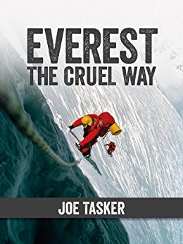 Amazon.com: Everest the Cruel Way: Climbing Mount Everest ...