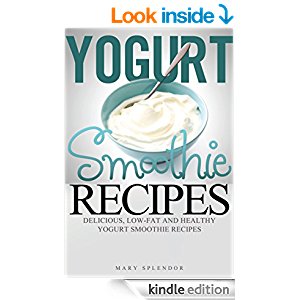 Yogurt Smoothie Recipes: Delcious, Low-Fat And Healthy ...