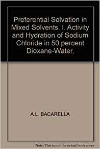 Preferential Solvation in Mixed Solvents. I. Activity and ...