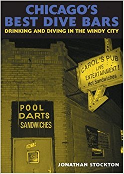Chicago's Best Dive Bars: Drinking and Diving in the Windy ...