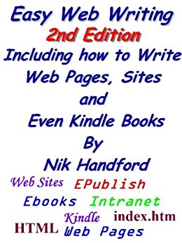 Easy Web Writing 2nd Edition Including how to Write Web ...