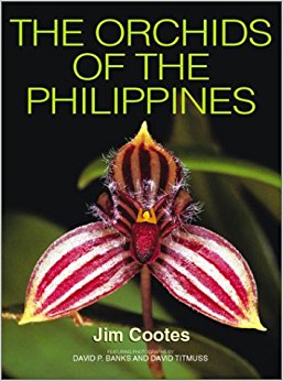 The Orchids of the Philippines: Jim Cootes, David P. Banks ...