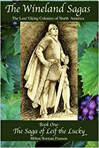 The Wineland Sagas Book One The Saga of Leif the Lucky ...