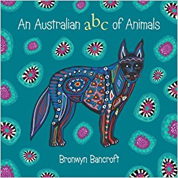 An Australian ABC of Animals: Bronwyn Bancroft ...