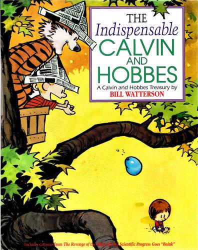 The Indispensable Calvin and Hobbes: A Calvin and Hobbes ...