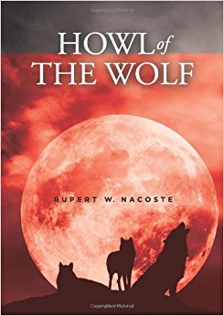 Howl of the Wolf: Rupert Nacoste: 9781300057758: Amazon ...