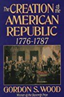 The Creation ​of the American Republic, 1776-1787​