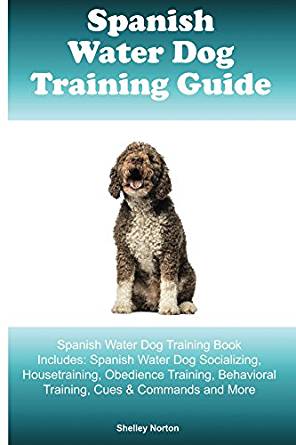 Spanish Water Dog Training Guide Spanish Water Dog ...