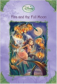 Amazon.com: Fira and the Full Moon (Disney Fairies ...