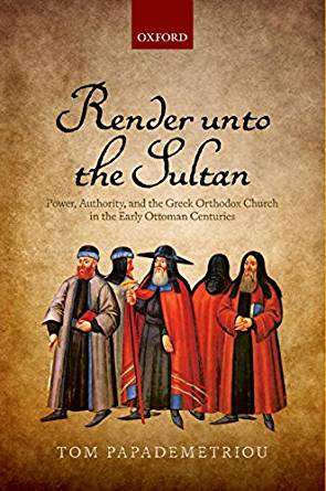 Render unto the Sultan: Power, Authority, and the Greek ...