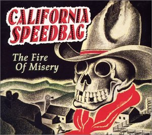 California Speedbag - The Fire of Misery - Amazon.com Music