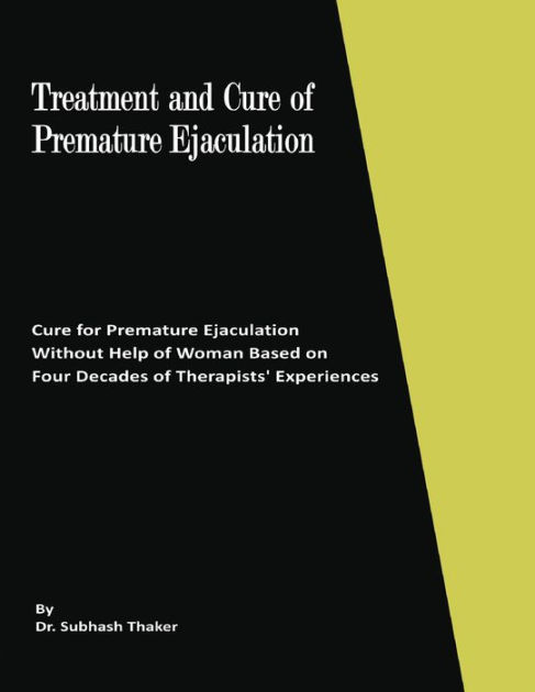 Treatment and Cure of Premature Ejaculation: Cure for ...