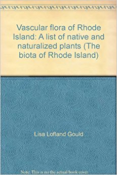 Vascular flora of Rhode Island: A list of native and ...