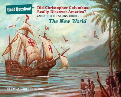 Did Christopher Columbus Really Discover America? : Emma ...