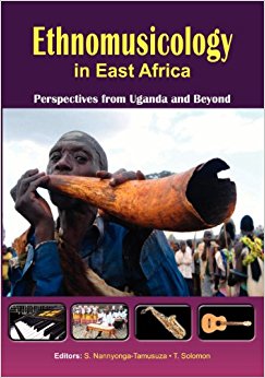 Ethnomusicology in East Africa Perspectives from Uganda ...