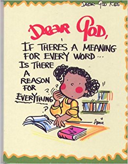 Dear God, If There's a Meaning for Every Word . . . Is ...