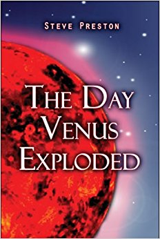 Amazon.com: The Day Venus Exploded (9781606725719): Steve ...