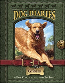 Dog Diaries #1: Ginger: Kate Klimo, Tim Jessell ...