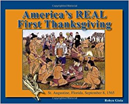 America's Real First Thanksgiving: Robyn Gioia ...