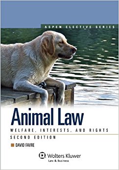 Animal Law: Welfare Interests & Rights 2nd Edition (Aspen ...