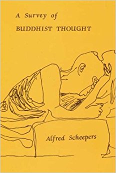A Survey of Buddhist Thought: Alfred Scheepers ...
